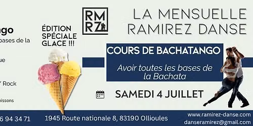 La Mensuelle Ramirez Danse \u00c9dition Sp\u00e9ciale Glace !!! Avec cours de Bachatango