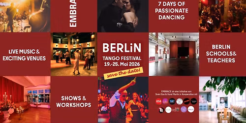 EMBRACE BERLiN Tango Festival - SAVE THE DATE