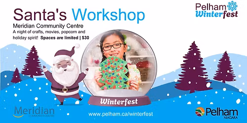 2025 Santa's Workshop at the Meridian Community Centre