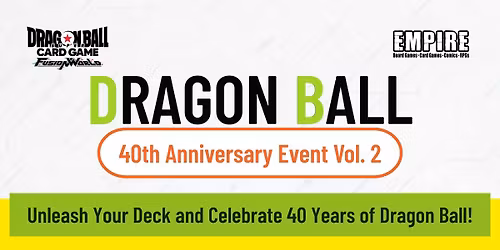 DBS Fusion World Dragon Ball 40th Anniv. Event Vol.2