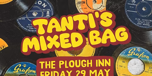 Tanti's Mixed Bag at The Plough Inn