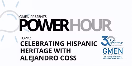 GMEN Power Hour: Celebrating Hispanic Heritage with Alejandro Coss