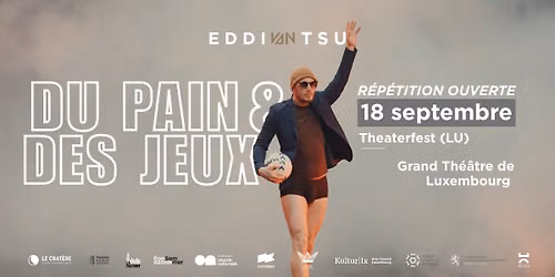 Du Pain & des Jeux | TheaterFest - 18 septembre | R\u00e9p\u00e9tition ouverte 