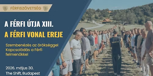A F\u00e9rfi \u00datja XIII. - A F\u00e9rfi vonal ereje