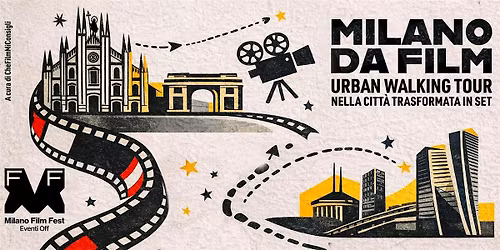 Milano Da Film - Urban Walking Tour Nella Citt\u00e0 Trasformata in Set
