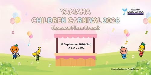 Yamaha Children Carnival @ Thomson Plaza Branch