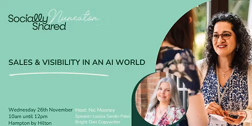 Nuneaton Bedworth Socially Shared - Sales & Visibility In An AI World