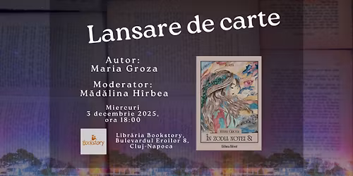 Lansare de carte - \u201e\u00cen zodia notei Si\u201d de Maria Groza, editura Bifrost
