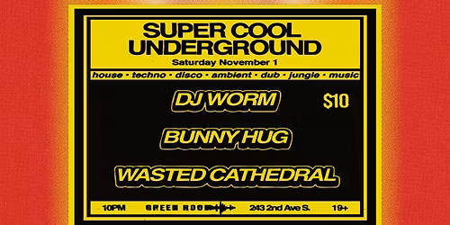 Super Cool Underground at Green Room