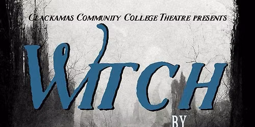 Witch - The Play - Preview Performance