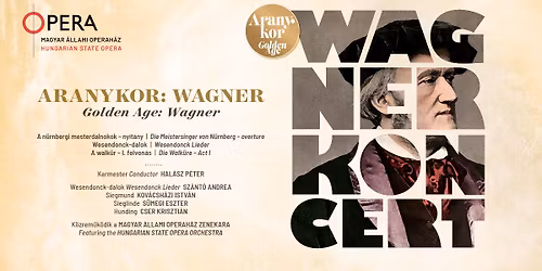 Aranykor: Wagner 