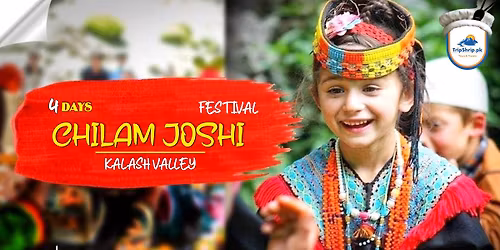 4 Days Trip to Chilam Joshi Festival, Kalash Valley