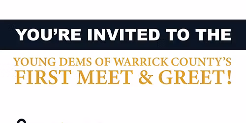 Young Dems of Warrick County\u2019s FIRST Meet & Greet!