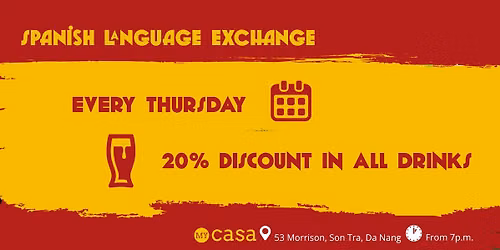 Spanish Language Exchange every Thursday @ My Casa