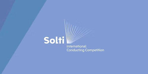 Solti International Conducting Competition \/\/ Solti Nemzetk\u00f6zi Karmesterverseny 2026 