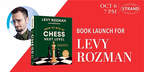 Levy Rozman: How to Win at Chess, Next Level