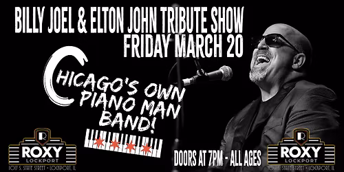 Billy Joel & Elton John Tribute - March 20, 2026 - Roxy Theater Lockport