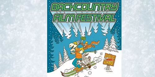 Backcountry Film Festival Premiere | Boise, ID | Nov 6, 2025 | Treefort Music Hall