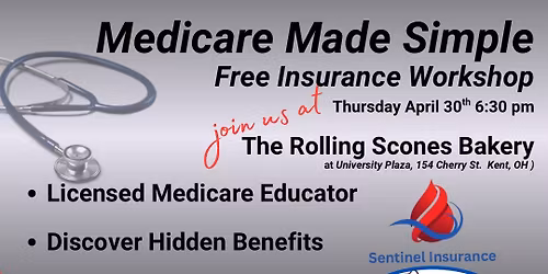\u2022\tMedicare Made Simple Featuring Rolling Scones Bakery 