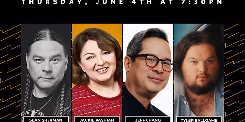 Live Wire with Sean Sherman, Jackie Kashian, Jeff Chang, and Tyler Ballgame