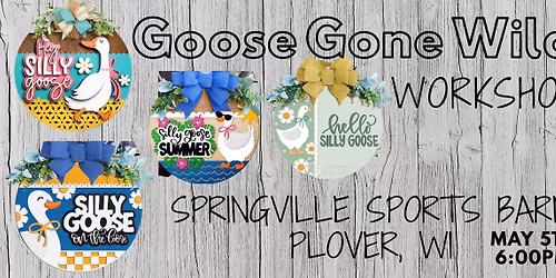 Goose Gone Wild--Cinco de Mayo Edition Painting Workshop