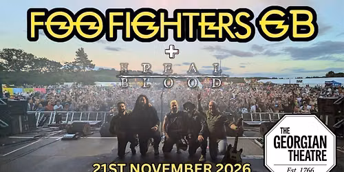 Foo Fighters GB + Unreal Blood - Georgian Theatre, Stockton