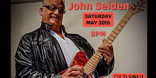John Seiden @ OLD SOUL
