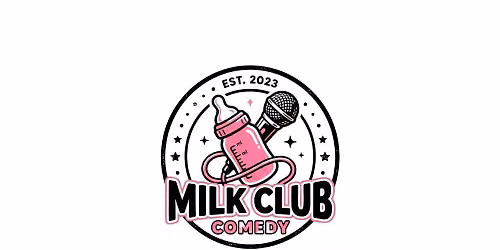 Milk Club Comedy