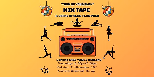 Mix Tape - 8 Weeks of Slow Flow Yoga