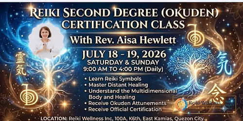 REIKI SECOND DEGREE (OKUDEN)CERTIFICATION CLASS with Rev. Aisa Hewlett