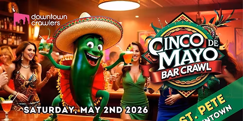 Cinco de Mayo Weekend Bar Crawl 5\/2 - ST PETE (Downtown)