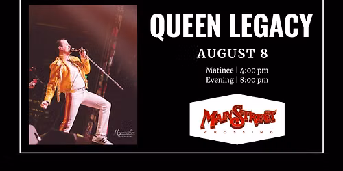 Queen Legacy | Evening | LIVE at Main Street Crossing