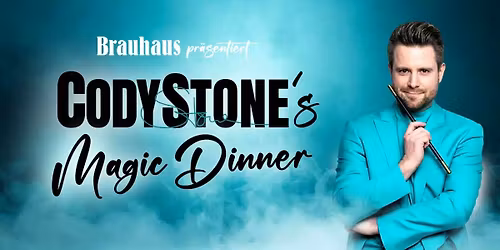 Cody Stone's Magic Dinner - Magie trifft Genuss!