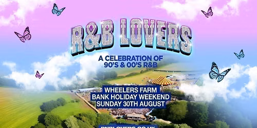  R&amp;B Lovers - Sunday 30th August - Wheelers Farm Chelmsford [TICKETS SELLING FAST!]