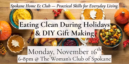 Eating Clean During Holidays & DIY Gift Making