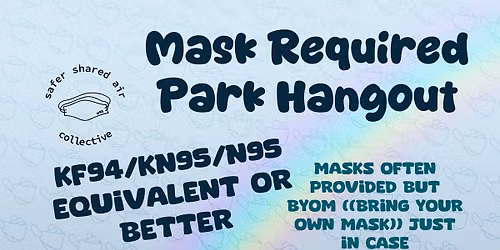 Mask Required Park Hangout