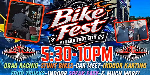 Bike Fest & Floor It Friday - Drag Racing, Motorcycle Stunts, Burnouts, Car Truck Bike Meet