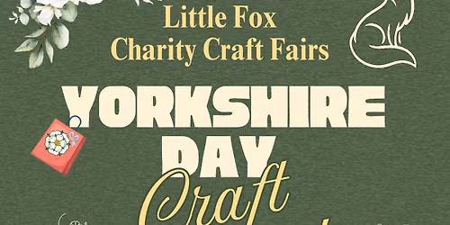 Yorkshire Day Market with Little Fox Charity Craft Market 
