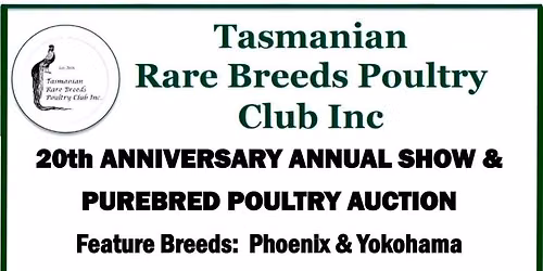 20th Anniversary Annual Show & Purebred Poultry Auction 