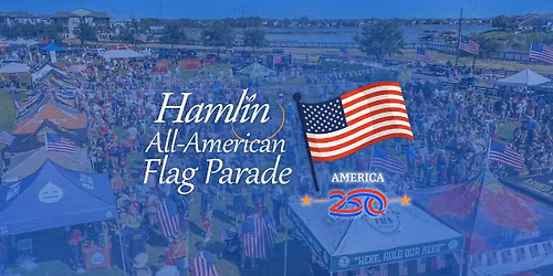 Hamlin All-American Flag Parade & Celebration (FREE)