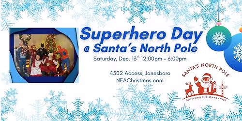 Superhero Day @ Santa's North Pole