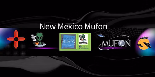 Coffee Cups & Flying Saucers - Alamogordo Mutual UFO Network Chapter
