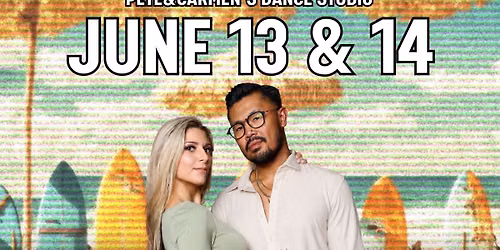 June 13-14 Bachata workshop and Social w\/ Ellie and Kris