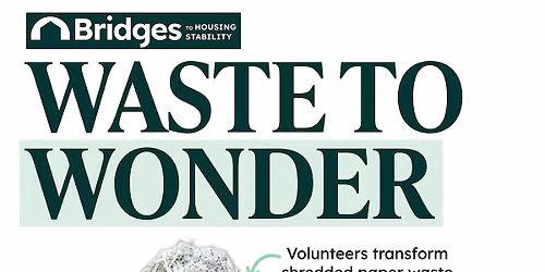 Waste to Wonder: Monthly Volunteer Upcycling Event