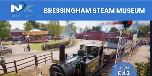 Bressingham Steam Museum inc. Coach Travel 