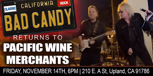 BAD CANDY RETURNS TO PACIFIC WINE MERCHANTS!