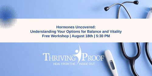Hormones Uncovered: Understanding Your Options for Balance & Vitality