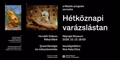 H\u00e9tk\u00f6znapi var\u00e1zsl\u00e1stan\/\/ artist talk sorozat IV. - Queer\u00f6kol\u00f3gia \u00e9s m\u00edtoszteremt\u00e9s