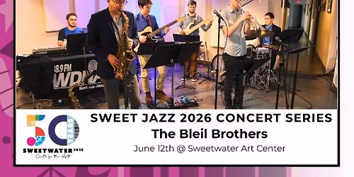 Sweet Jazz 2026: Bleil Brothers Band
