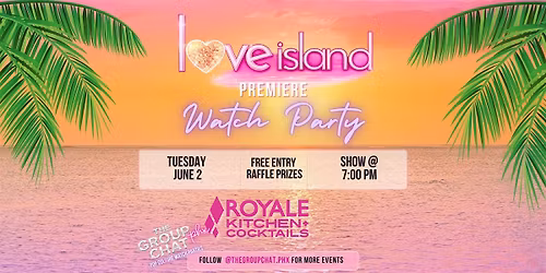 Love Island USA Premiere Watch Party Phoenix